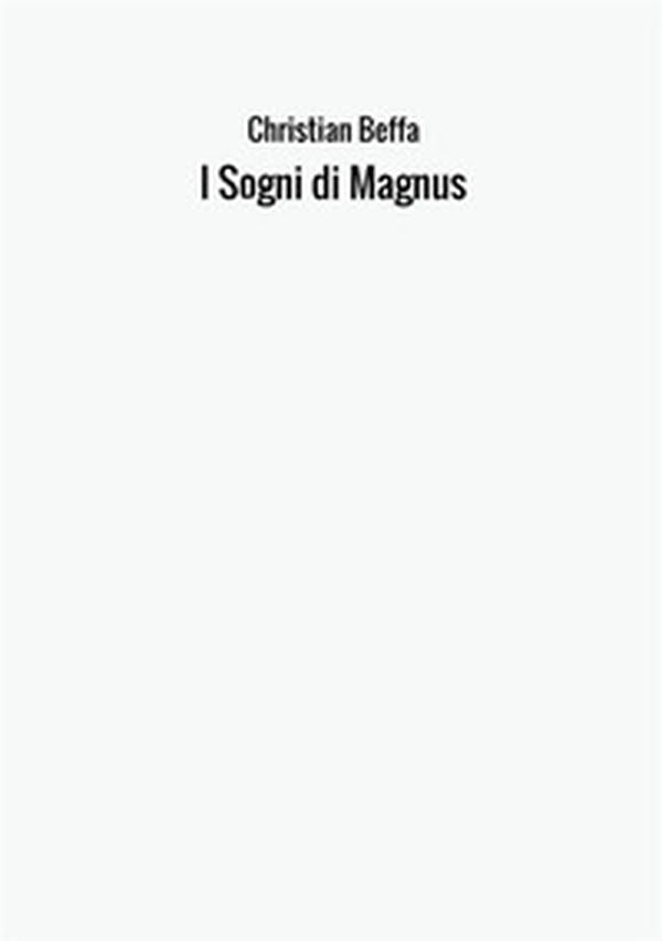 I sogni di Magnus - Librerie.coop I sogni di Magnus - Librerie.coop