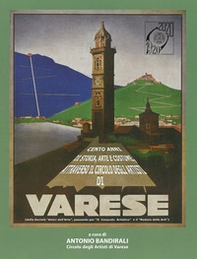 1920-2020 Cento anni di storia, arte e costume attraverso il Circolo degli artisti di Varese. dalla società «Amici dell'Arte», passando per «Il Cenacolo Artistico» e il «Raduno delle Arti» - Librerie.coop 1920-2020 Cento anni di storia, arte e costume attraverso il Circolo degli artisti di Varese. dalla società «Amici dell'Arte», passando per «Il Cenacolo Artistico» e il «Raduno delle Arti» - Librerie.coop