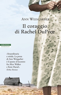 Il coraggio di Rachel DuPree - Librerie.coop