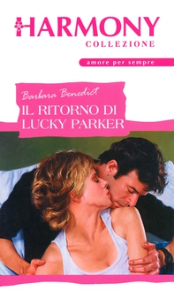 Il ritorno di Lucky Parker - Librerie.coop Il ritorno di Lucky Parker - Librerie.coop