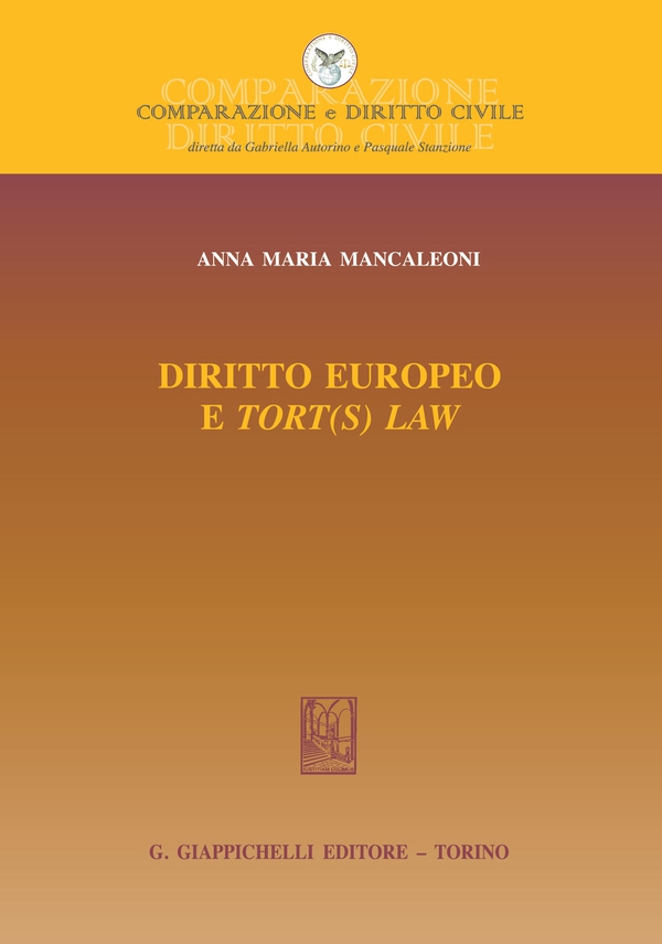 Diritto europeo e tort(s) law - Librerie.coop Diritto europeo e tort(s) law - Librerie.coop