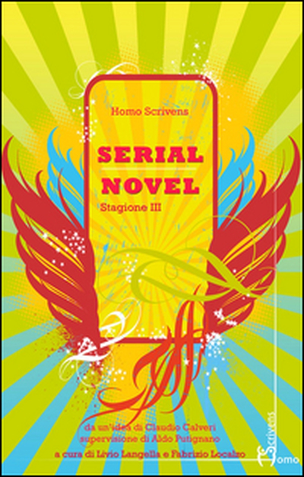 Serial novel. Stagione 3 - Librerie.coop