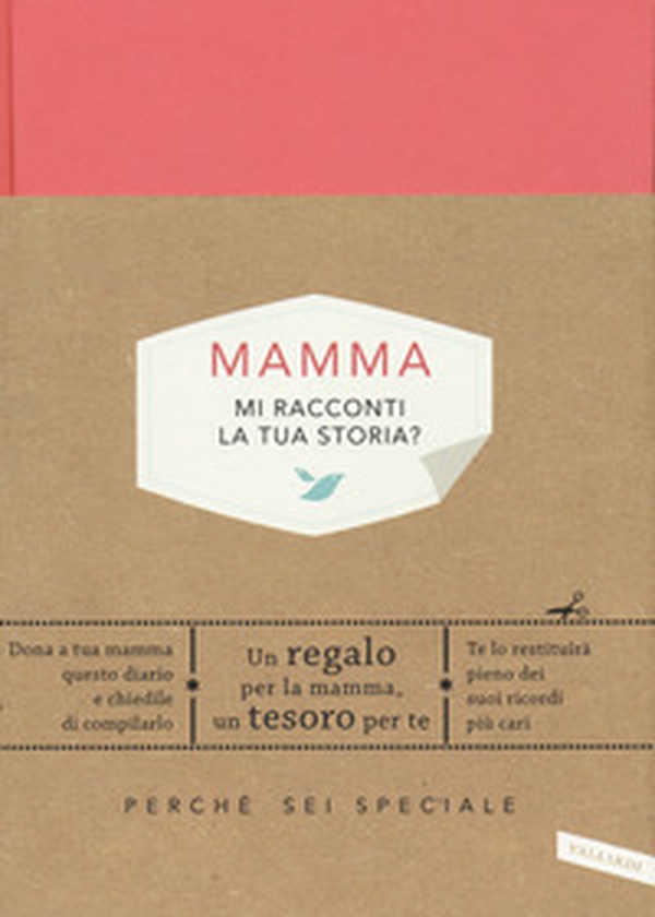 Mamma, mi racconti la tua storia? Perché sei speciale - Librerie.coop Mamma, mi racconti la tua storia? Perché sei speciale - Librerie.coop