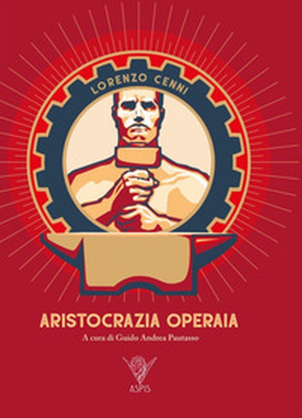 Aristocrazia operaia - Librerie.coop Aristocrazia operaia - Librerie.coop
