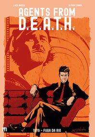 1979. Fuga da Rio. Agents from D.E.A.T.H. - Librerie.coop