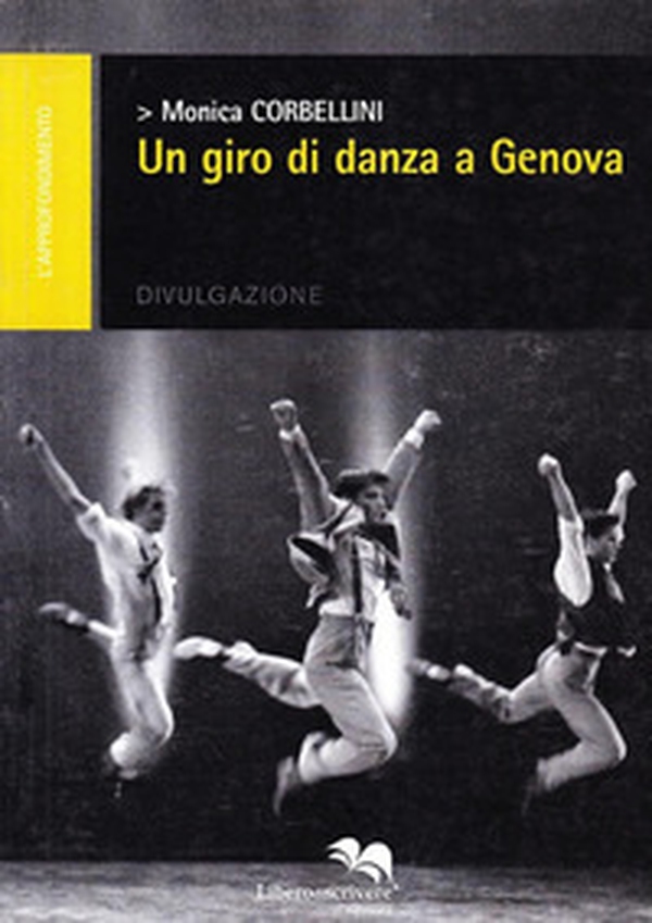 Un giro di danza a Genova - Librerie.coop Un giro di danza a Genova - Librerie.coop