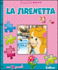 La sirenetta. Finestrelle in puzzle - Librerie.coop