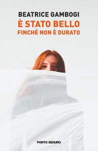 È stato bello finché non è durato - Librerie.coop