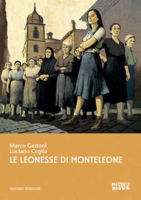 Le leonesse di Monteleone - Librerie.coop Le leonesse di Monteleone - Librerie.coop