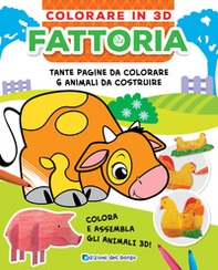 Fattoria. Colorare in 3D - Librerie.coop