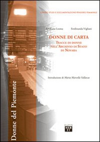 Donne di carta. Tracce di donne nell'Archivio di Stato di Novara - Librerie.coop