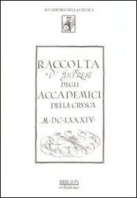 Raccolta d'imprese degli accademici della Crusca 1684. Biblioteca dell'accademia della Crusca ms 125 (rist. anast.) - Librerie.coop
