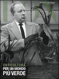 Orticoltura. Per un mondo più verde - Librerie.coop Orticoltura. Per un mondo più verde - Librerie.coop