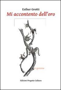 Mi accontento dell'oro - Librerie.coop