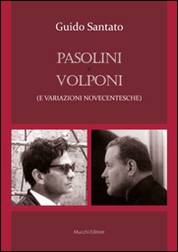 Pasolini e Volponi (e variazioni novecentesche) - Librerie.coop Pasolini e Volponi (e variazioni novecentesche) - Librerie.coop