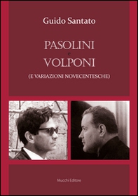 Pasolini e Volponi (e variazioni novecentesche) - Librerie.coop