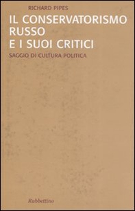 Il conservatorismo russo e i suoi critici - Librerie.coop Il conservatorismo russo e i suoi critici - Librerie.coop