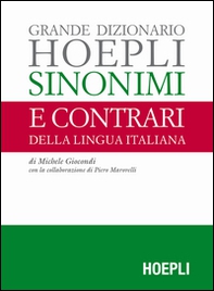 Grande dizionario Hoepli sinonimi e contrari della lingua italiana - Librerie.coop