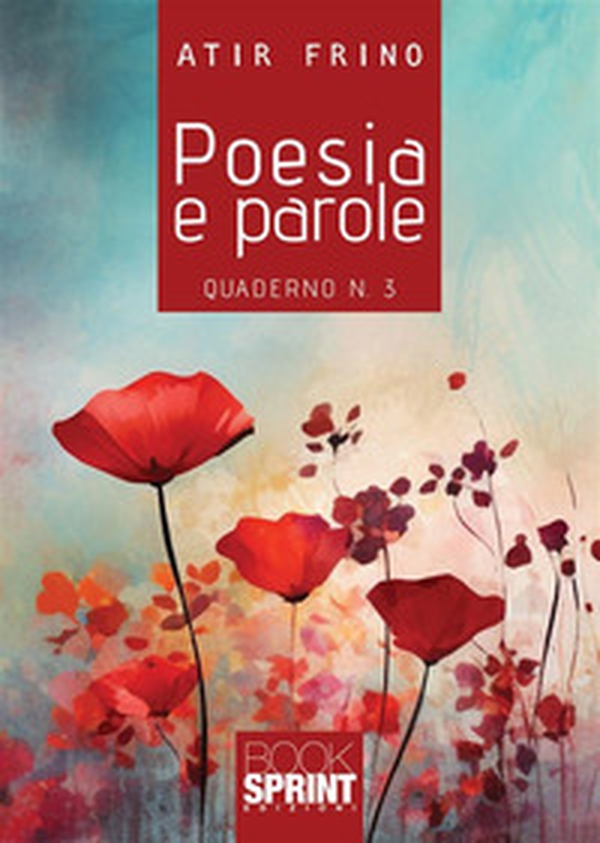 Poesia e parole - Vol. 3 - Librerie.coop Poesia e parole - Vol. 3 - Librerie.coop