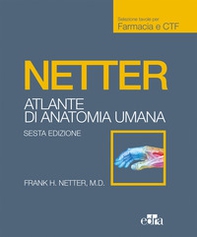Netter. Atlante anatomia umana. Farmacia e CTF - Librerie.coop Netter. Atlante anatomia umana. Farmacia e CTF - Librerie.coop