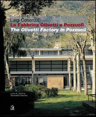 La fabbrica Olivetti di Pozzuoli/The Olivetti factory in Pozzuoli - Librerie.coop