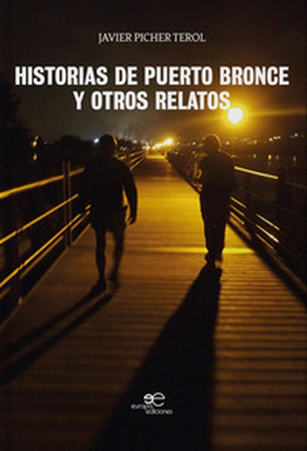 Historias de Puerto Bronce y otros relatos - Librerie.coop Historias de Puerto Bronce y otros relatos - Librerie.coop