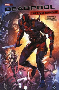 Cattivo sangue. Deadpool - Librerie.coop Cattivo sangue. Deadpool - Librerie.coop