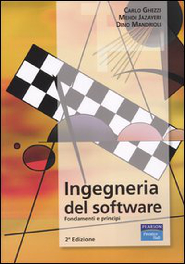 Ingegneria del software. Fondamenti e principi - Librerie.coop Ingegneria del software. Fondamenti e principi - Librerie.coop