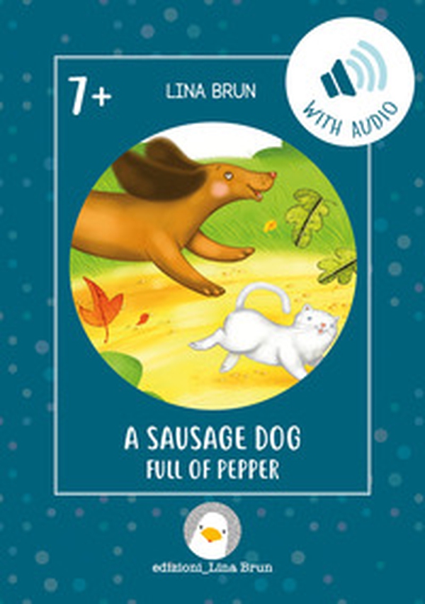 A sausage dog full of pepper - Librerie.coop A sausage dog full of pepper - Librerie.coop