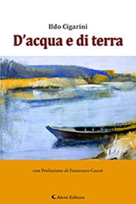 D'acqua e di terra - Librerie.coop