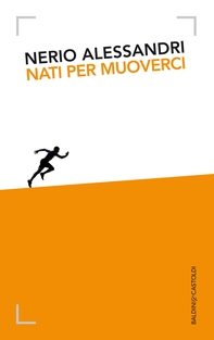 Nati per muoverci - Librerie.coop Nati per muoverci - Librerie.coop