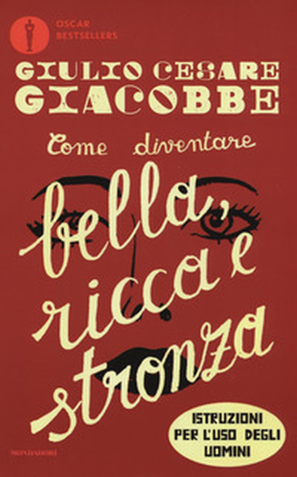 Come diventare bella, ricca e stronza. Istruzione per l'uso degli uomini - Librerie.coop Come diventare bella, ricca e stronza. Istruzione per l'uso degli uomini - Librerie.coop