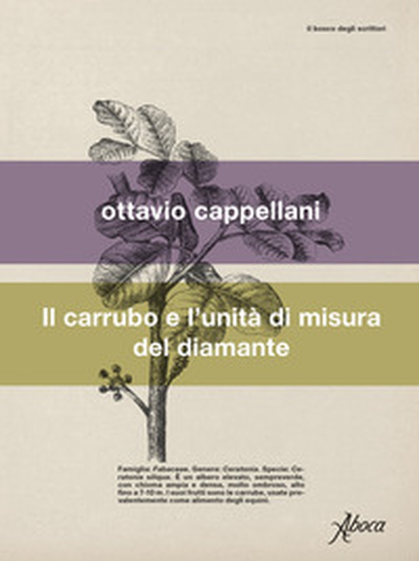 Il carrubo e l'unità di misura del diamante - Librerie.coop Il carrubo e l'unità di misura del diamante - Librerie.coop