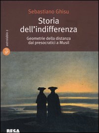 Storia dell'indifferenza. Geometrie della distanza dai presocratici a Musil - Librerie.coop Storia dell'indifferenza. Geometrie della distanza dai presocratici a Musil - Librerie.coop