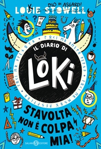 Il diario di Loki. Stavolta non è colpa mia! - Librerie.coop Il diario di Loki. Stavolta non è colpa mia! - Librerie.coop