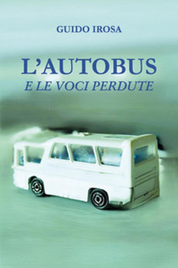 L'autobus e le voci perdute - Librerie.coop