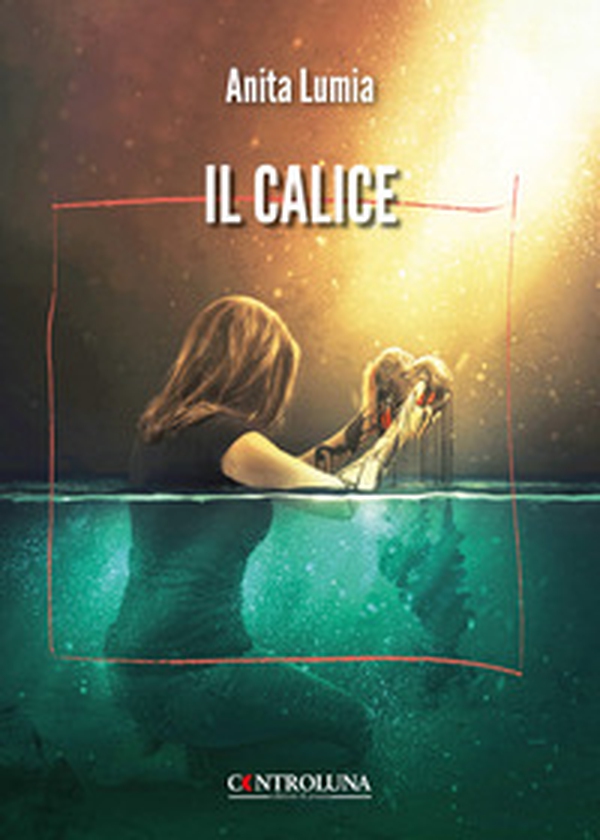 Il calice - Librerie.coop Il calice - Librerie.coop