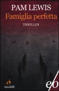 Famiglia perfetta - Librerie.coop Famiglia perfetta - Librerie.coop