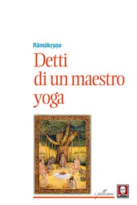 Detti di un maestro di yoga - Librerie.coop Detti di un maestro di yoga - Librerie.coop