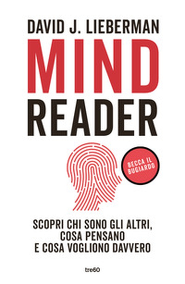 Mindreader. Scopri chi sono gli altri, cosa pensano e cosa vogliono davvero - Librerie.coop Mindreader. Scopri chi sono gli altri, cosa pensano e cosa vogliono davvero - Librerie.coop