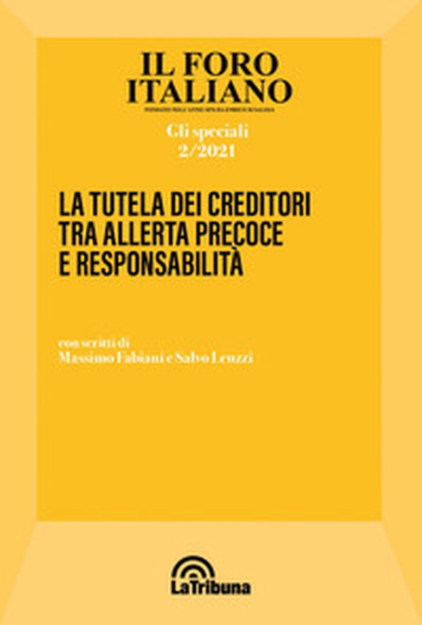La tutela dei creditori tra allerta precoce e responsabilità - Librerie.coop La tutela dei creditori tra allerta precoce e responsabilità - Librerie.coop