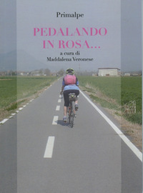 Pedalando in rosa... - Librerie.coop Pedalando in rosa... - Librerie.coop