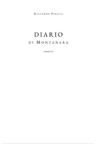 Diario di Montanara. Poemetto - Librerie.coop