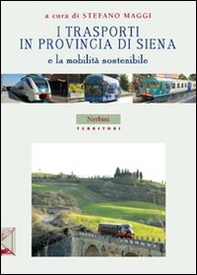 I trasporti in provincia di Siena e la mobilità sostenibile - Librerie.coop I trasporti in provincia di Siena e la mobilità sostenibile - Librerie.coop