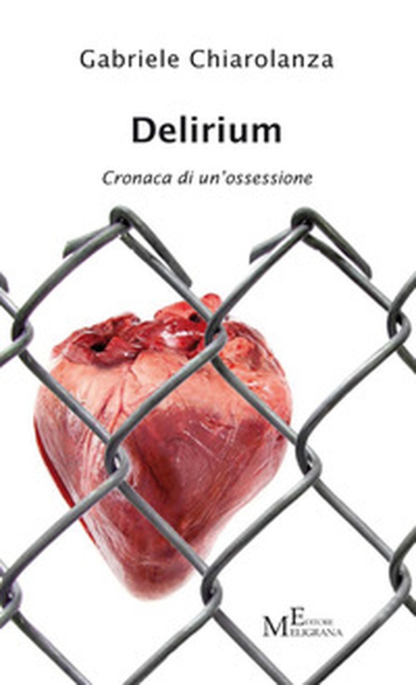 Delirium. Cronaca di un'ossessione - Librerie.coop Delirium. Cronaca di un'ossessione - Librerie.coop
