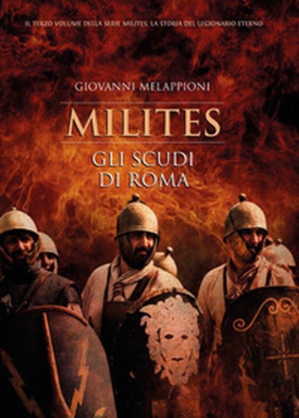 Gli scudi di Roma. Milites - Librerie.coop Gli scudi di Roma. Milites - Librerie.coop