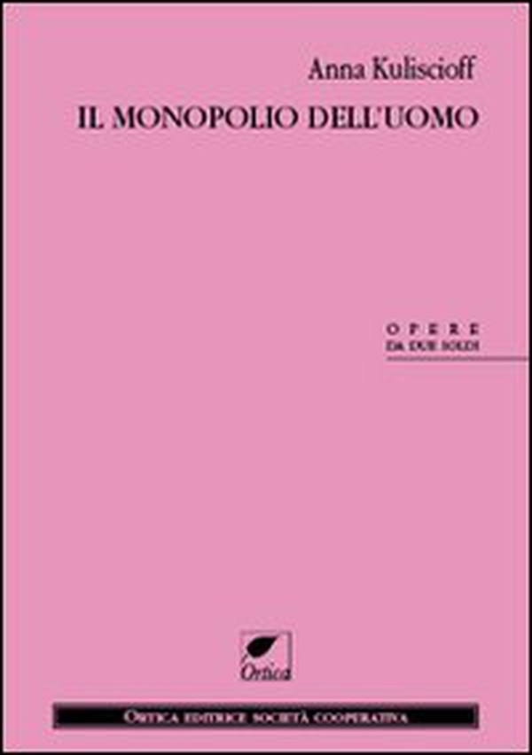 Il monopolio dell'uomo - Librerie.coop Il monopolio dell'uomo - Librerie.coop