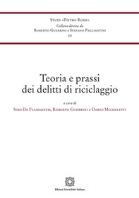 Teoria e prassi dei delitti di riciclaggio - Librerie.coop