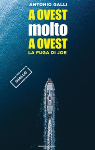A ovest molto a ovest. La fuga di Joe - Librerie.coop