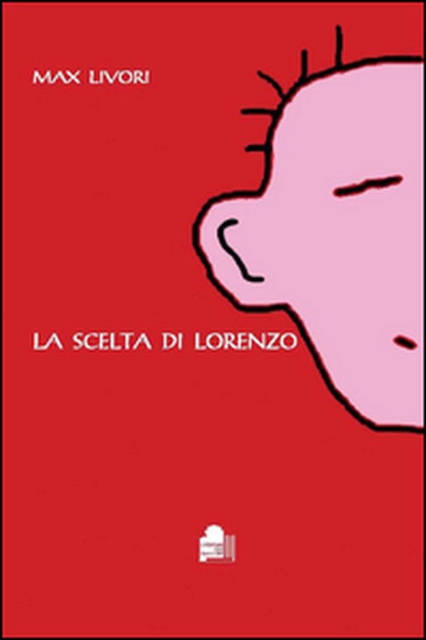 La scelta di Lorenzo - Librerie.coop La scelta di Lorenzo - Librerie.coop